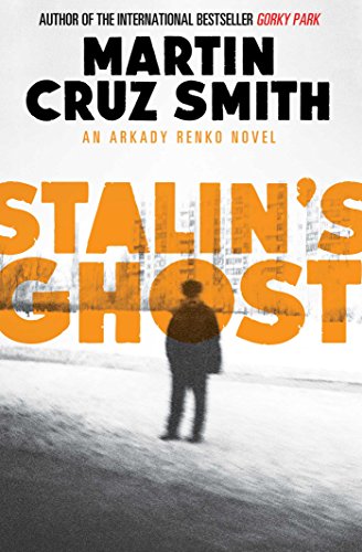 Stalin's Ghost (The Arkady Renko Novels, Band 6) von Simon & Schuster